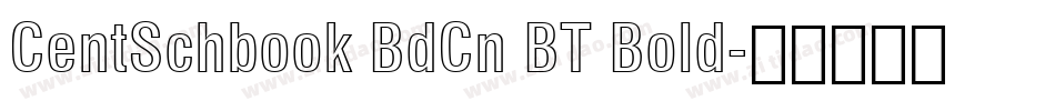 CentSchbook BdCn BT Bold字体转换